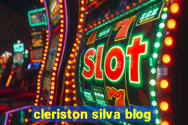 cleriston silva blog